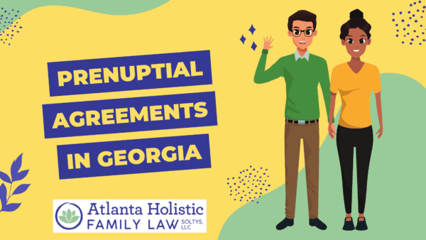 Prenuptial Agreements in Georgia