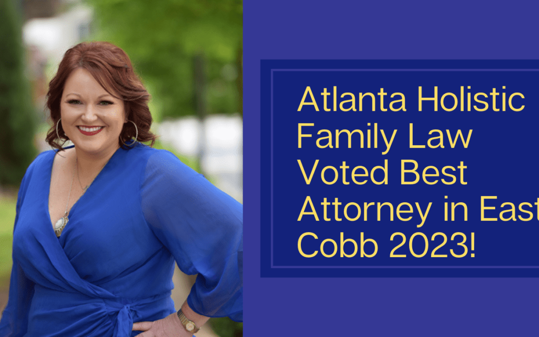 Best Attorney in East Cobb 2023 award goes to Atlanta Holistic Family Law