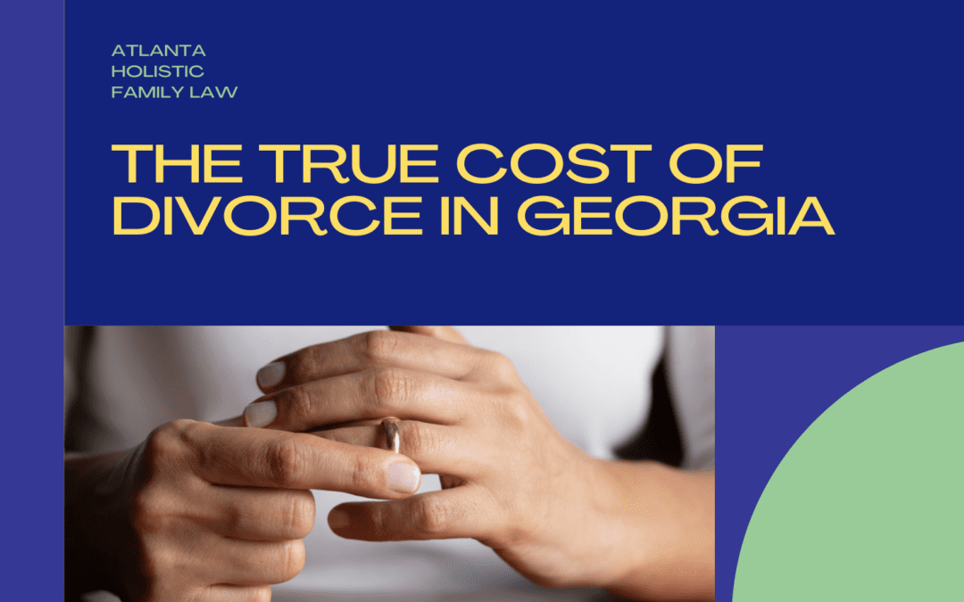 The True Cost of Divorce in Georgia