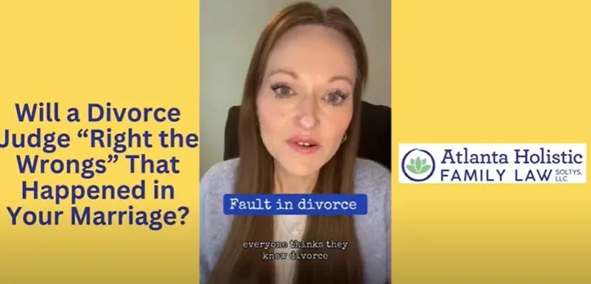 What Divorce in Georgia Is Not About: Why Courts Don’t Right Marital Wrongs