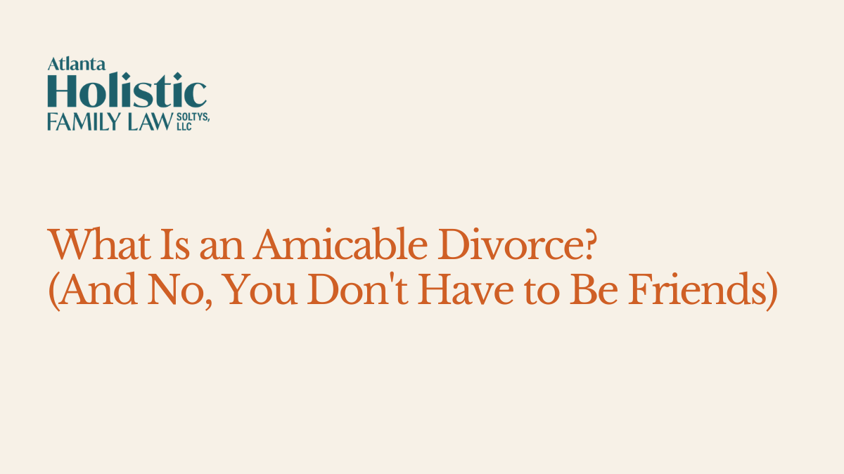 What Is an Amicable Divorce? (And No, You Don't Have to Be Friends)